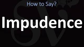 How to Pronounce Impudence CORRECTLY [upl. by Gnoh849]