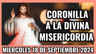 Coronilla a la Divina Misericordia de Hoy Miercoles 18 de Septiembre 2024  Misericordia [upl. by Repip]