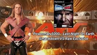 WWE Smackdown VS Raw SoundtrackPowerman 5000  quotLast Night On Earthquot [upl. by Ansley746]