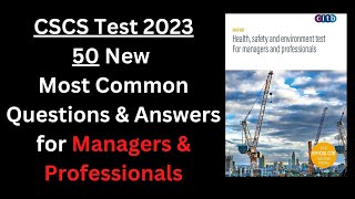 CSCS Test 2023  50 New QampA for managers and professional  CSCS Card UK  CSCS Test CiTB Test 2023 [upl. by Imoyaba320]