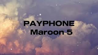 Payphone  Maroon5 lyrics [upl. by Dugan]