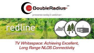 Redline TVWS Webinar  Achieving Excellent Long Range NLOS Connectivity [upl. by Cassius]