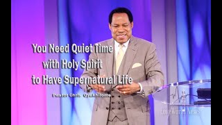 You Need QUIET Time with Holy Spirit for Supernatural Life Pastor Chris Oyakhilome [upl. by Fredelia516]