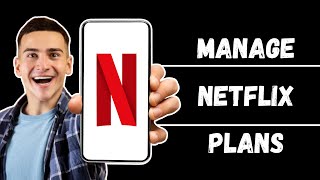 How to Manage Your Netflix Subscription  Change Netflix Plan on Phone [upl. by Specht682]