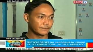 BP Tricycle driver na nanggahasa umano sa 1st year student sa UPLB arestado [upl. by Marice801]