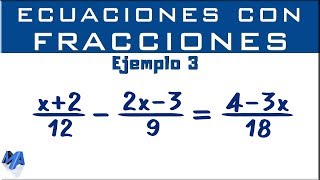 Como solucionar ecuaciones con números fraccionarios  Ejemplo 3 [upl. by Ynaffyt]