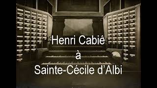 Albi SainteCécile Henri Cabié [upl. by Carline]