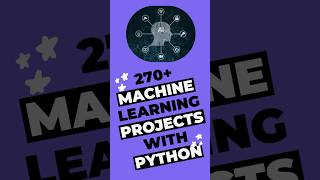 270 Machine Learning Projects with Python 🐍 🚀 shorts machinelearning python [upl. by Graff]