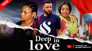 Deep in love full movie  nollywood best trending movie Ruth kadirimaurce sam subnuclear [upl. by Atilrak]