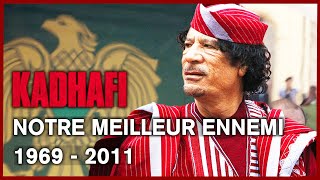 Kadhafi notre meilleur ennemi  Documentaire Complet  90 minutes  HD [upl. by Brittany]