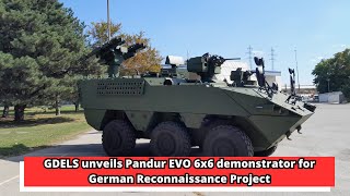 GDELS unveils Pandur EVO 6x6 demonstrator for German Reconnaissance Project [upl. by Eliak]