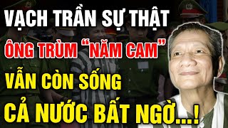 Chấn Động Ông Trùm Năm Cam Bị Tử Hình Nhưng Vẫn Sống  Bí Mật Chưa Từng Tiết Lộ  Tu Vi So Menh [upl. by Anirpas741]