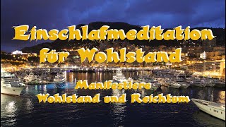 Einschlafmeditation für Wohlstand Manifestiere Wohlstand und Reichtum [upl. by Marcelline169]