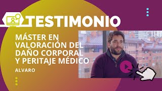 Álvaro os cuenta su experiencia en el Máster de Valoración de Daño Corporal y Peritaje Médico [upl. by Anelec58]