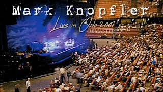 Mark Knopfler live in Oslo 20010726 Audio Remastered [upl. by Leaper255]