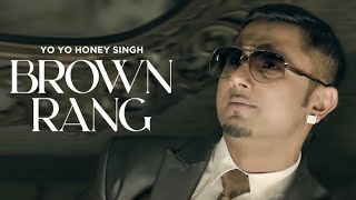 Brown Rang Song  New Song 2024  Yo Yo Honey Singh Song  Hit And Tanding Song  honeysingh [upl. by Audrie]