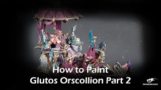 How to Paint Glutos Orscollion Part 2 [upl. by Bohrer]