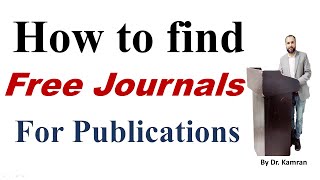 How to find free journals for publication Journals without a publication Fee [upl. by Solim43]