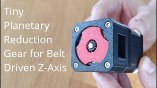 Tiny Planetary Reduction Gear to Prevent ZAxis Drop [upl. by Ordnael524]