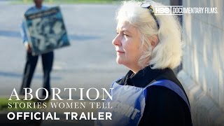 Abortion Stories Women Tell HBO Documentary Films [upl. by Anialam]