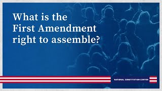 What is the First Amendment right to assembly [upl. by Aineval]