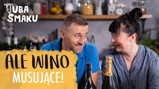 Wino wytrych czyli WINO MUSUJĄCE  Tuba Smaku i Ale Wino [upl. by Nolyarb]