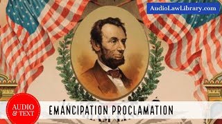 Emancipation Proclamation  Abraham Lincoln Full Audio amp Text [upl. by Eberle89]