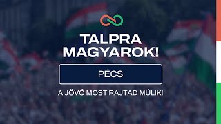 Pécs Talpra Magyarok [upl. by Alemaj]