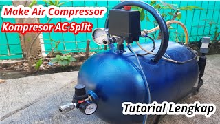 Membuat Kompresor Dari Kompresor Ac Split  DIY Kompresor Dari Barang Bekas [upl. by Ekeiram473]