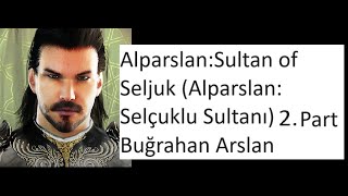 Alparslan Sultan of Seljuk Alparslan Selçuklu Sultanı 2 Part Buğrahan Arslan games gameplay [upl. by Viguerie]