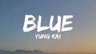 Blue  Yung Kai lyrics  mood edits [upl. by Guibert]