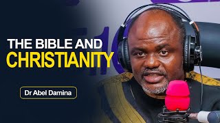 THE BIBLE AND CHRISTIANITY  Dr Abel Damina [upl. by Garwin]