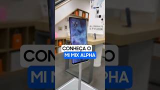 MAIS revolucionário do celulares o MI MIX ALPHA💀 Lembra dele [upl. by Mesics]