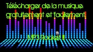 Télécharger de la musique gratuitement avec MP3 Rocket installation  aperçu [upl. by Nickey]