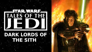 Tales of the Jedi Dark Lords of the Sith  Definitive Edition [upl. by Assirual]