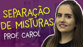 Separação de misturas  Química para o Enem  Prof Caroline Azevedo [upl. by Roel]