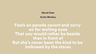 Arctic Monkeys — Secret Door Lyrics  fools on parade lyrics [upl. by Cirala750]