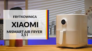 Frytkownica Xiaomi MiSmart Air Fryer 35 l  dane techniczne  RTV EURO AGD [upl. by Ahsilrak]