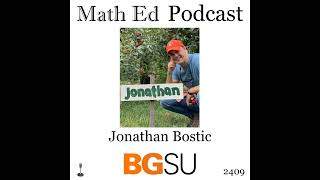 Episode 2409 Jonathan Bostic  math ed measures and validity [upl. by Mae]