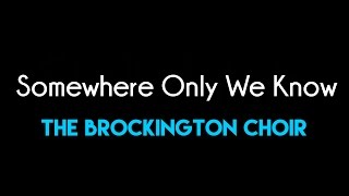 Somewhere Only We Know Brockington College  A Christmas Celebration [upl. by Aneres]