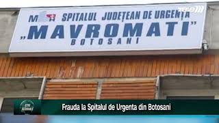 Botosani  Frauda la Spitalul de Urgenta din Botosani [upl. by Eustis]