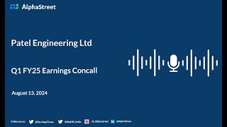 Patel Engineering Ltd Q1 FY202425 Earnings Conference Call [upl. by Gerti]