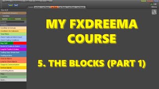 Introductory fxDreema course Video 5 The blocks part 1 [upl. by Eckmann]