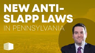 New AntiSLAPP Laws in Pennsylvania [upl. by Ennovart]