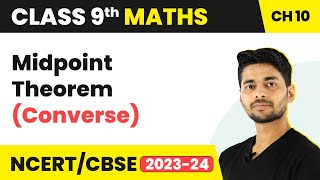 Midpoint Theorem Converse  Quadrilateral  Class 9 Maths [upl. by Oremor288]