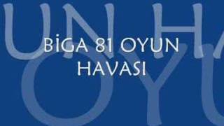 Biga 81 oyun havası [upl. by Olsson]