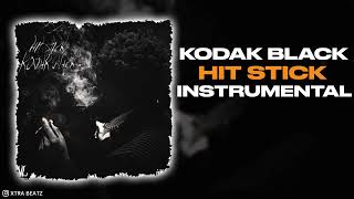 Kodak Black  Hit Stick INSTRUMENTAL [upl. by Landsman]