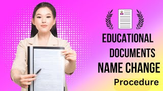 Educational Documents Name Change  Father amp Mother Name Correction in Educational Documents [upl. by Otho]