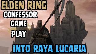 🔥 Fresh Elden Ring Run with Confessor Class 🔥 into Raya Lucaria [upl. by Anawak]