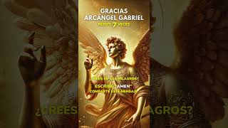 🌟 Oración Arcángel Gabriel angeles arcangel oración [upl. by Wrench]